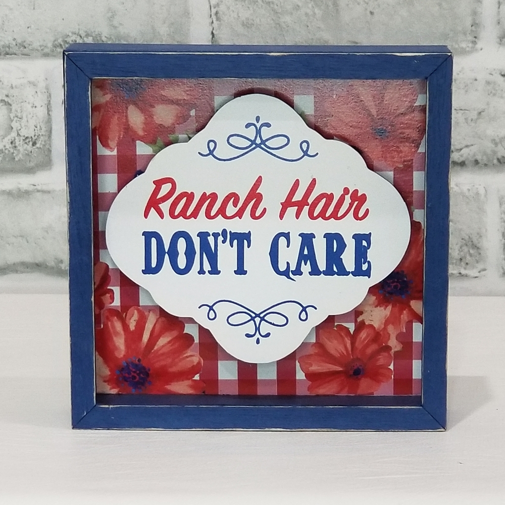 Pioneer Woman Ranch Hair Don't Care Sign
